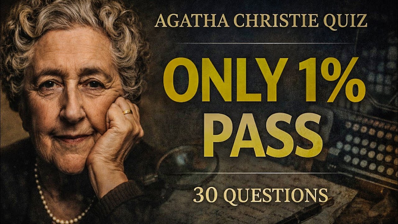 Agatha Christie Quiz | 30 Questions (Easy, Medium, Hard) | Only 1% Pass!