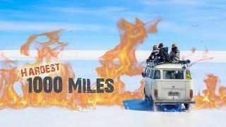THE HARDEST 1000 MILES EVER DRIVEN