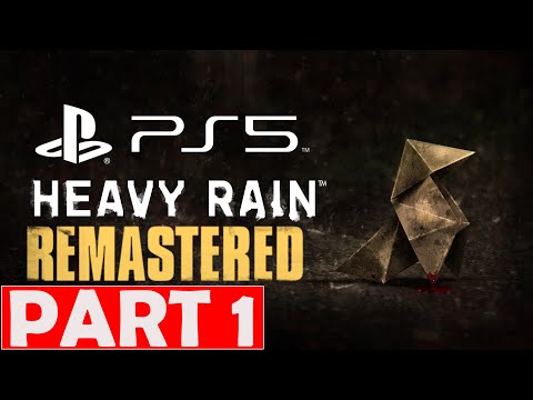 Heavy Rain Remastered PS5 GAMEPLAY Walkthrough PART 1 NO COMMENTARY 2022
