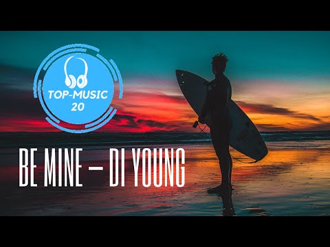 Top-Music 20  Be Mine  Di Young