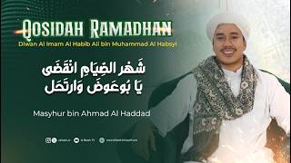 Download lagu Qosidah Ramadhan l شَهْر الصِّيَامِ انْقَضَى يَا بُوعَوْضُ وَارْتَحَلْ Masyhur Al Haddad mp3