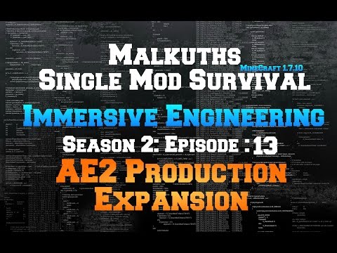 Single Mod Survival Season 2:  Immersive Engineering Episode 13: AE2 Inscriber Automation