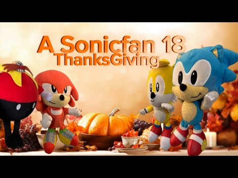 Sonic plush series season 2 EP 11(FINAL) happy Thanks Giving
