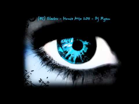 ♪ ♫ (#8) Electro - House Mix 2011 - Dj Ryan ♫ ♪