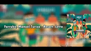 Farruko, Manuel Turizo   Resort Letra