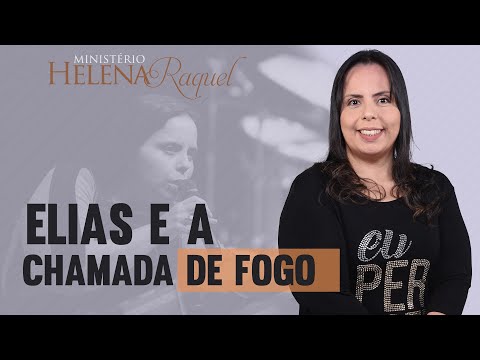 Pastor Helena Raquel - Elijah and the call of fire | Prophesying Women