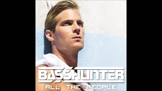 Basshunter- All the People