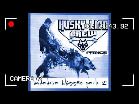 Husky Lion Crew - Verdadeira Missão parte 2