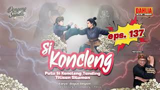 Download lagu DONGENG SUNDA  PUTU SI KONCLENG TANDING TITISAN SILUMAN EPISODE 137 mp3