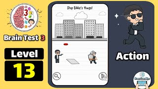 Brain Test 3 Agent Smith Action Level 13 Walkthrogh