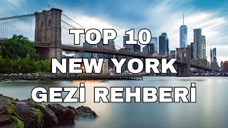 NEW YORK TOP 10 GEZİ REHBERİ. En kapsamlı Türkçe NEW YORK Rehberi.