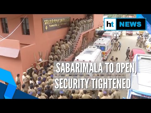 Watch: Security tightened ahead of opening of Sabarimala Temple in Kerala