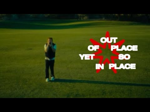 Out Of Place Yet So In Place (Official Music Video)