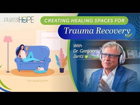 Creating Healing Spaces: How Environment Impacts Trauma Recovery