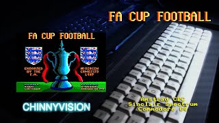 ChinnyVision - Ep 285 - FA Cup Football - Amstrad CPC, Spectrum, C64
