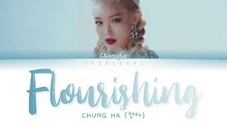 Download lagu CHUNG HA (청하)- Flourishing [English Color Coded Lyrics] mp3