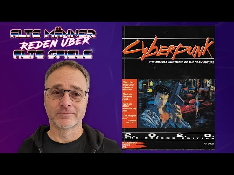 Cyberpunk | Alte Männer reden über Alte Spiele