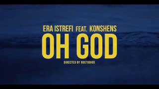 Era Istrefi - Oh God feat. Konshens (Official Video) [Ultra Music]