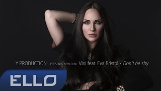 Dj Vini feat. Eva Bristol - Don't be shy