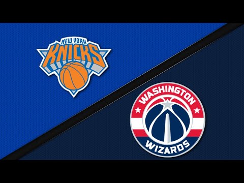 Washington Wizards vs New York Knicks - Game Highlights