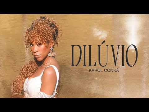 Dilúvio (part. Leo Justi) - Karol Conká