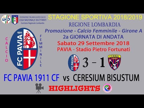 FC PAVIA 1911 CF - stagione 2018/19 - campionato - 02 ANDATA - CERESIUM BISUSTUM