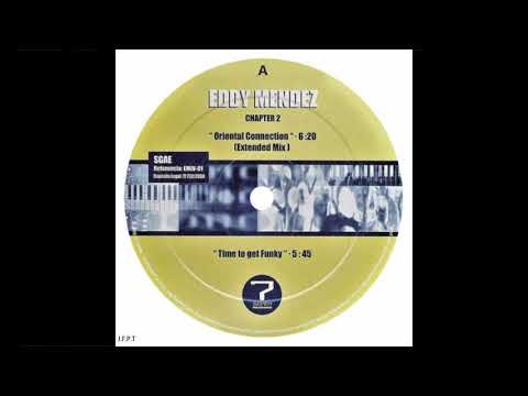 Eddy Mendez – Oriental Connection (Extended Mix)