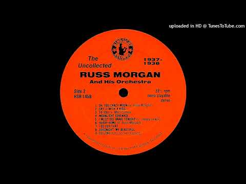 Goodnight, My Beautiful - Russ Morgan, July 1939 - Normal Speed & Reverberated!