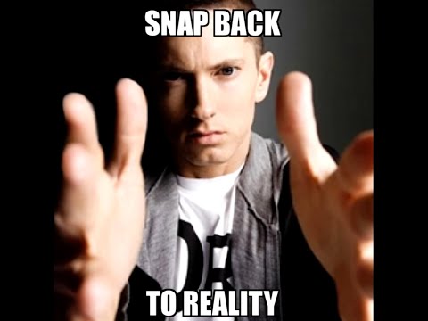Snap back to reality