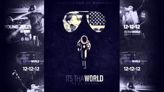 Young Jeezy - How It Feel ft. Lodi (It&#39;s Tha World)