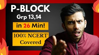 P-Block - Group 13,14 in 25 Min! | Rapid ONE SHOT🔥| NCERT Line by Line | Class 11 | NEET | JEE