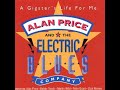 ALAN PRICE AND THE ELECTRIC BLUES COMPANY - 07 Enough Is Enough