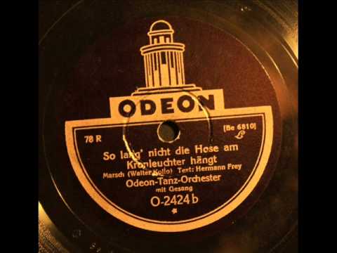 Solang' nicht die Hose am Kronleuchter hängt  -  Odeon Tanz-Orchester