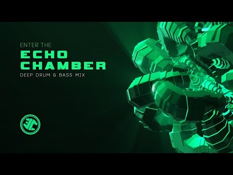 ENTER THE ECHO CHAMBER〡Deep Drum & Bass Mix