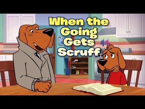 When the Going Gets Scruff (official full-length video)