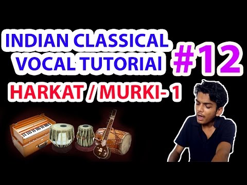 Tutorial 12 | How to Develop And Sing Any Harkat/Murki| part - 1|