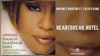 Whitney Houston - Heartbreak Hotel ft. Faith Evans &amp; Kelly Price (432Hz)