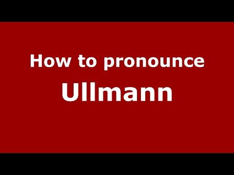 How to pronounce Ullmann