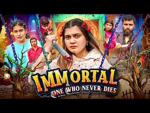 IMMORTAL || One who never dies || Fancy Nancy