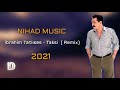 ابراهيم تاتلسس - تاكسي - ريميكس (2021) (İbrahim Tatlıses - Taksi (Remix