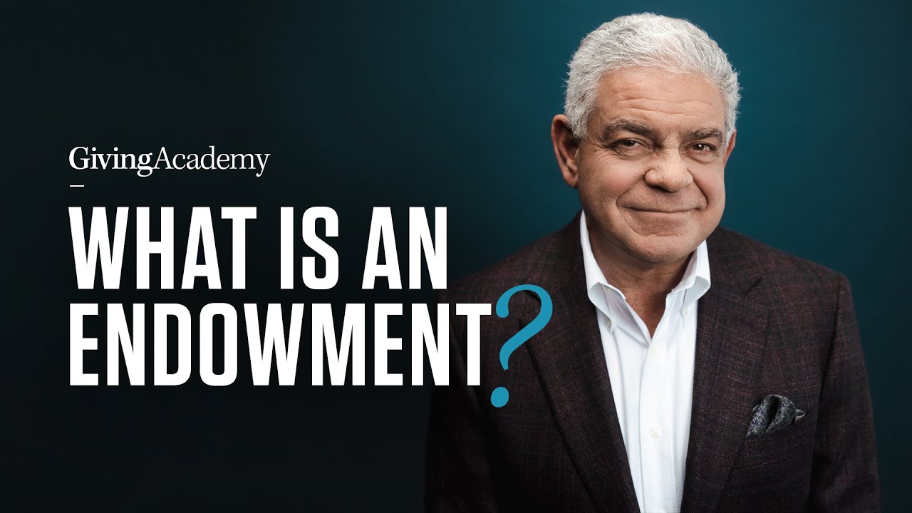 What is an Endowment? | Giving Academy
