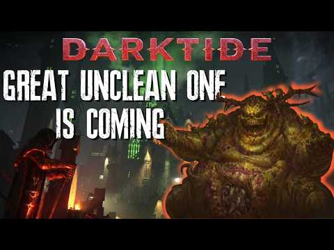 A Great Unclean One is Being Summoned in Darktide