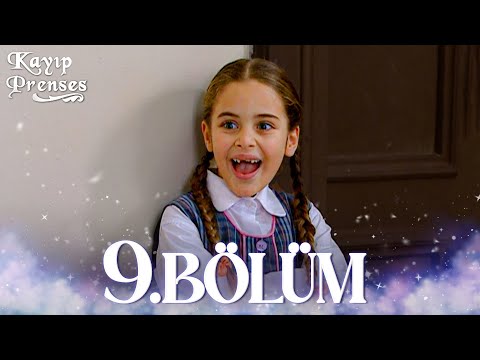 Kayıp Prenses 9. Bölüm