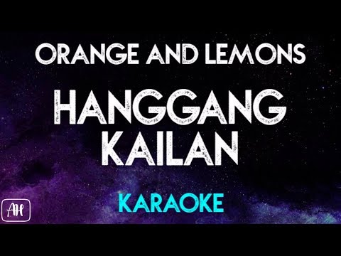 Orange and Lemons - Hanggang Kailan (Karaoke/Acoustic Instrumental)