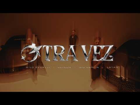 Otra Vez - Milo Bvgatti x Reykon x Nio Garcia x Layan (Video Oficial)