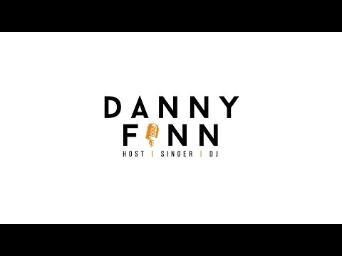 Danny Finn: Wedding Singer  // DJ // Host