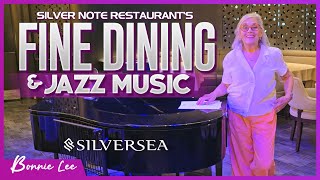 Silversea Silver Note Restaurant Tour: Jazz Music & Fine Dining | Bonnie Lee