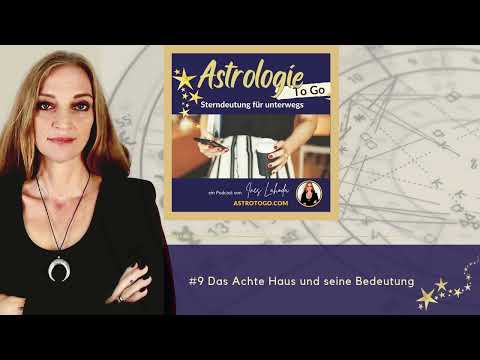 #9 Das Achte Haus und seine Bedeutung