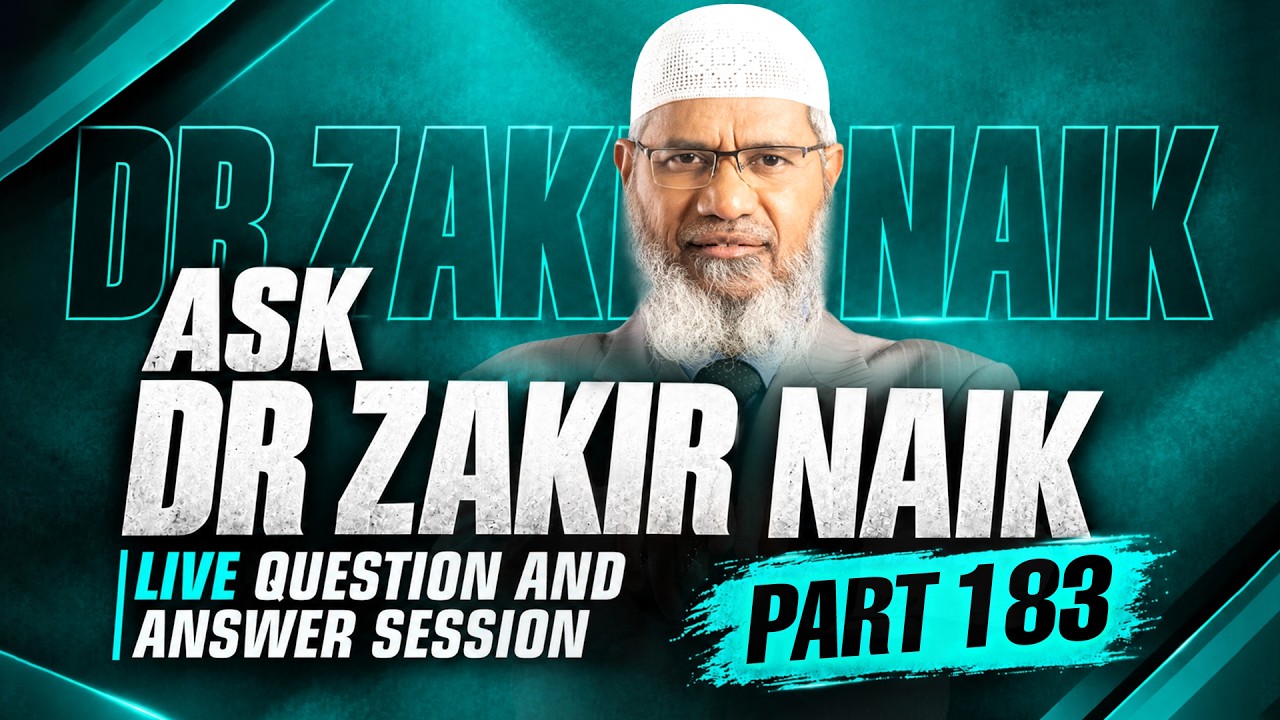 ASK DR ZAKIR NAIK | Live Question & Answer Session | PART 183