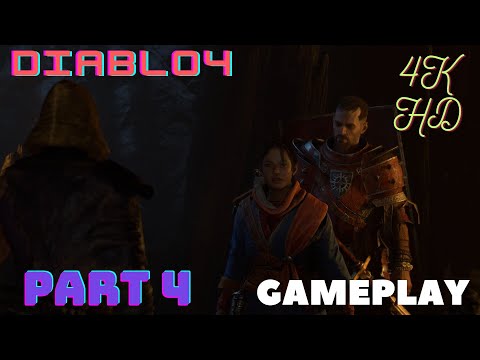 Diablo 4 Gameplay Walkthrough Part 4 In her waker FULL GAME [4K 60FPS - No Commentary]